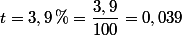 t=3,9\,\%=\dfrac{3,9}{100}=0,039
